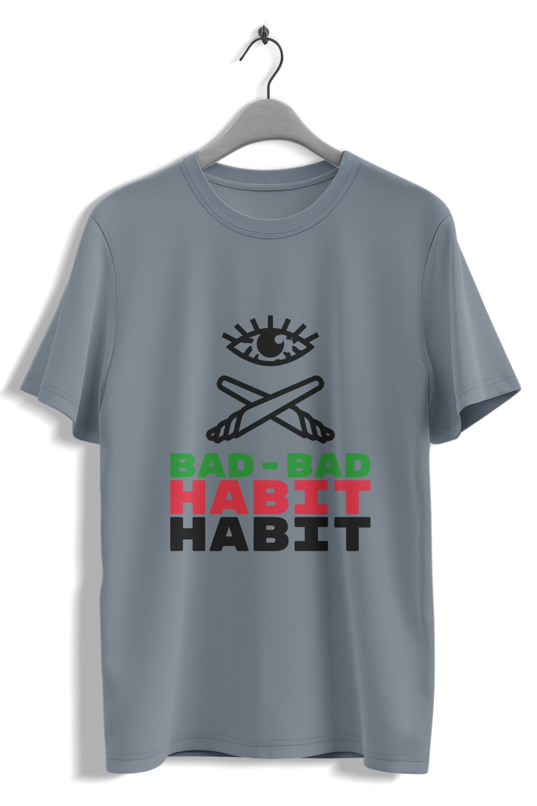 Bad Habit Quote T-Shirt