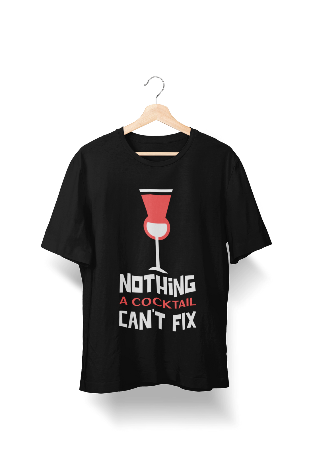 Nothing a Cocktail Can't Fix Quote Party T-Shirt