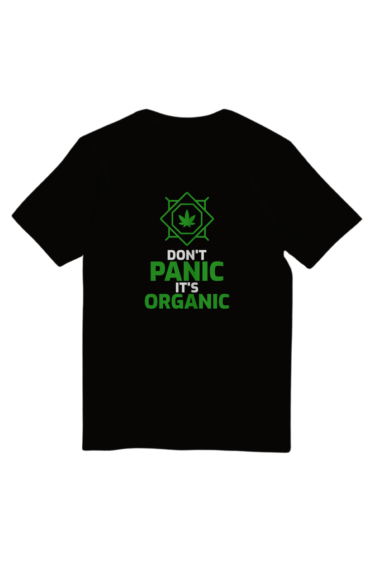 Don't Panic It's Organic Quote T-Shirt