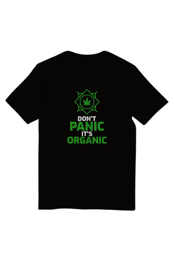 Don't Panic It's Organic Quote T-Shirt