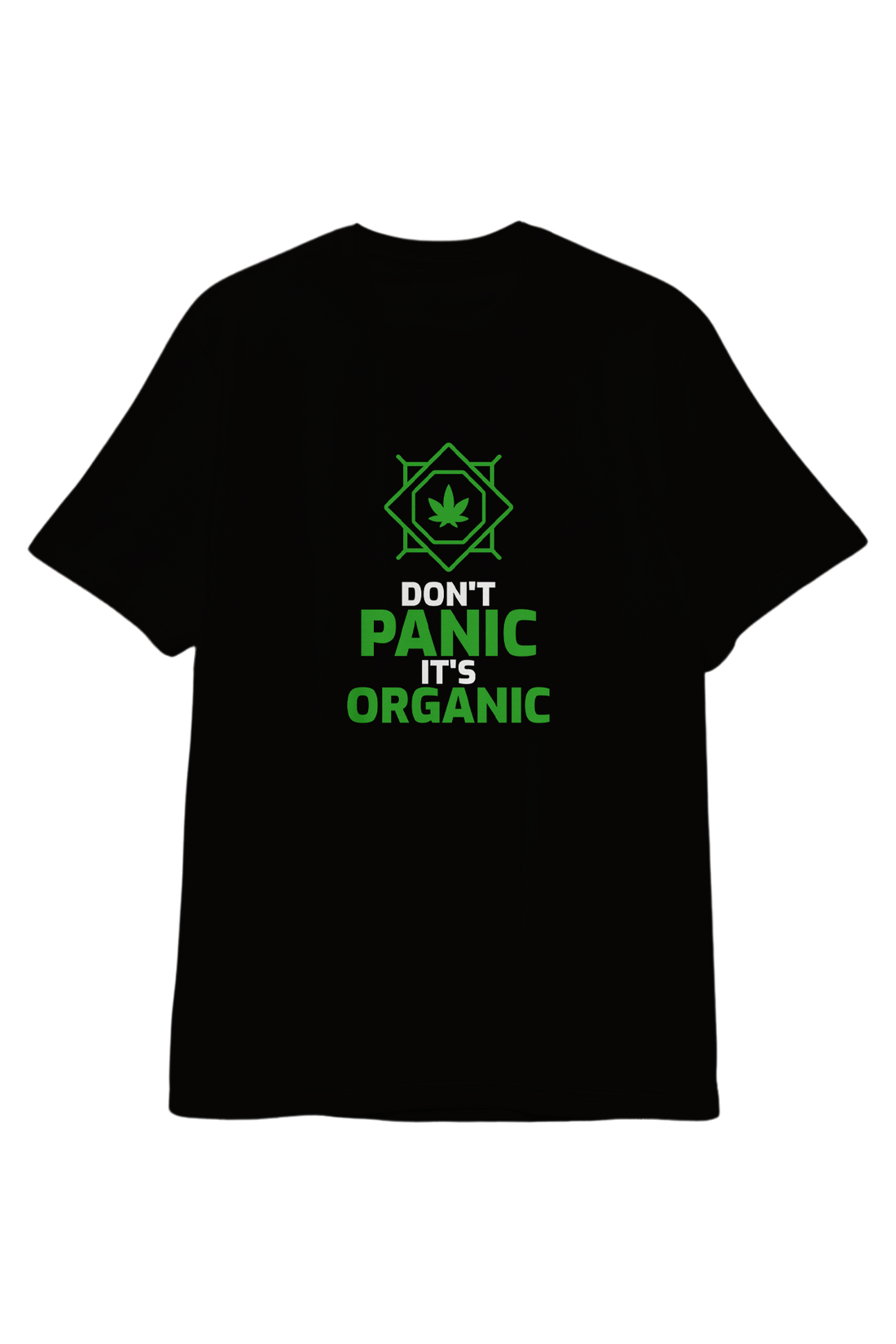 Don't Panic It's Organic Quote T-Shirt