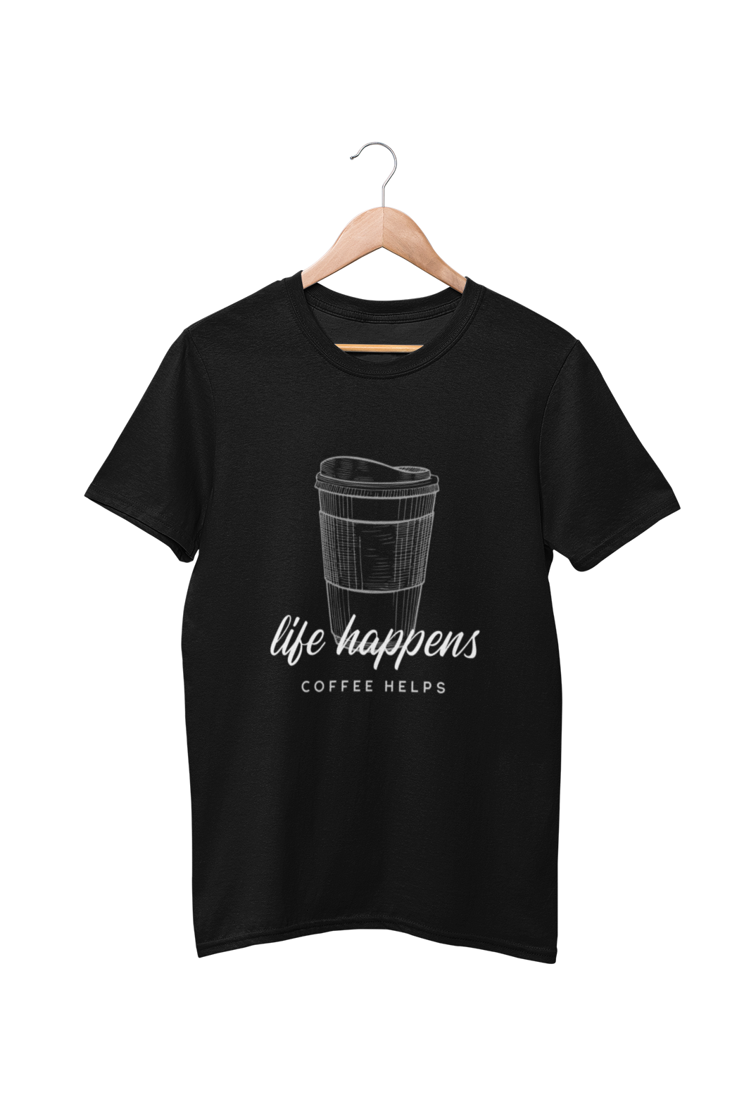 Life Happens Coffee Helps Foodie Quotes T-Shirt