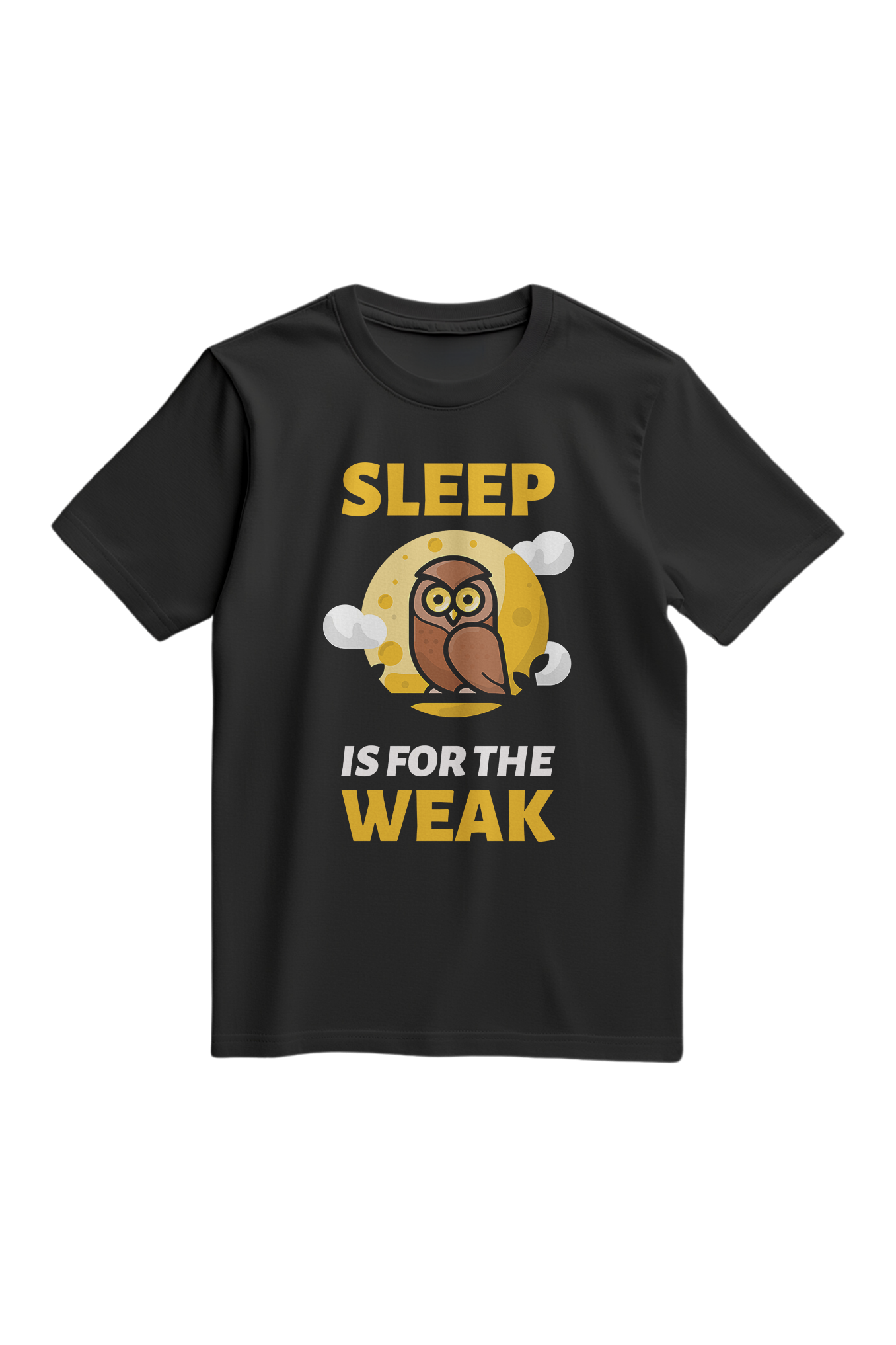 Owl Sleep is for the Weak Cartoon Quotes T-Shirt