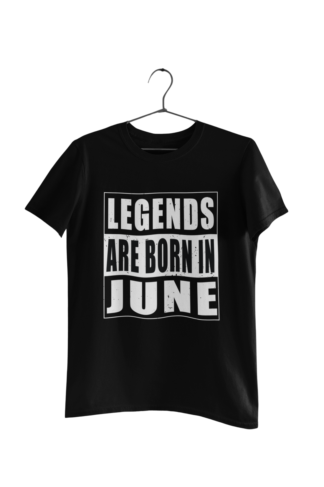 Legends are Born in June Quote T-Shirt